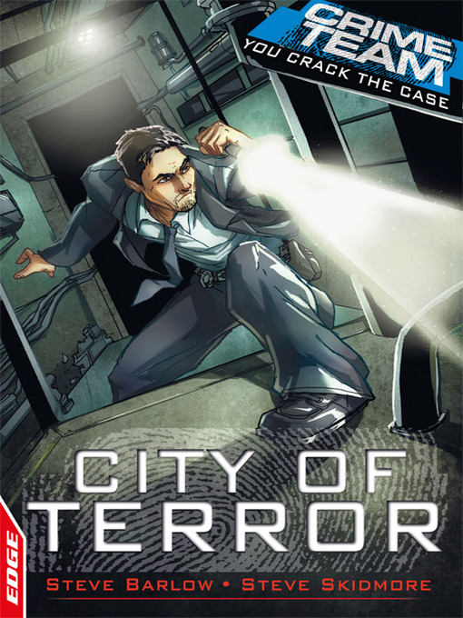 Title details for EDGE - Crime Team: City of Terror by Steve Barlow - Available